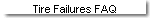 Tire Failures FAQ